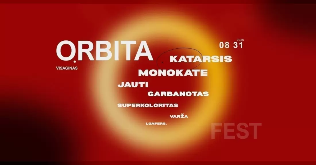 Pirkti bilietus ORBITA Fest 2026 Visaginas, Visagino kultūros centras Banga Rugpjūtis 31