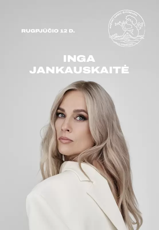 Pirkti bilietus Inga Jankauskaitė Palanga, Muzikos klubas Vandenis Rugpjūtis 12
