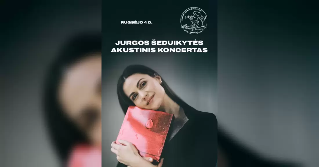 Pirkti bilietus Jurga Šeduikytė Palanga, Muzikos klubas Vandenis Rugsėjis 04