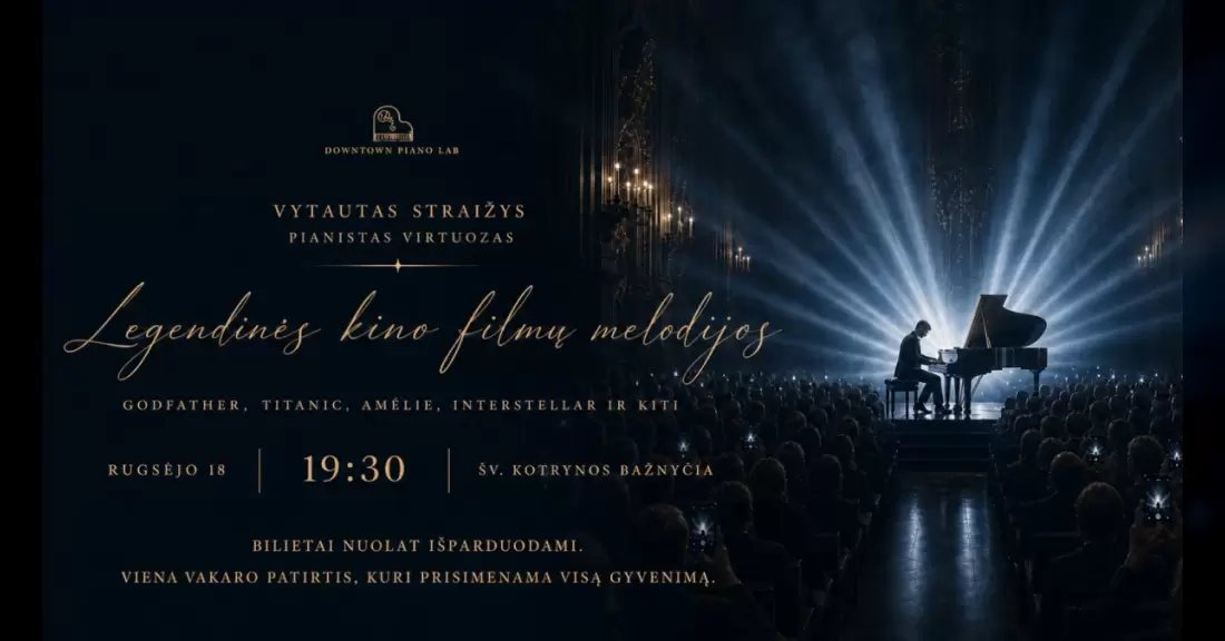 Pirkti bilietus Legendinės Kino Filmų Melodijos | pianistas virtuozas Vytautas Straižys Vilnius, Šv. Kotrynos bažnyčia Rugsėjis 18