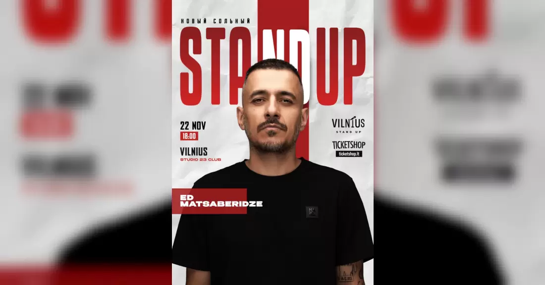 Pirkti bilietus Ed Matsaberidze | VILNIUS Vilnius, Studio 23 Lapkritis 22