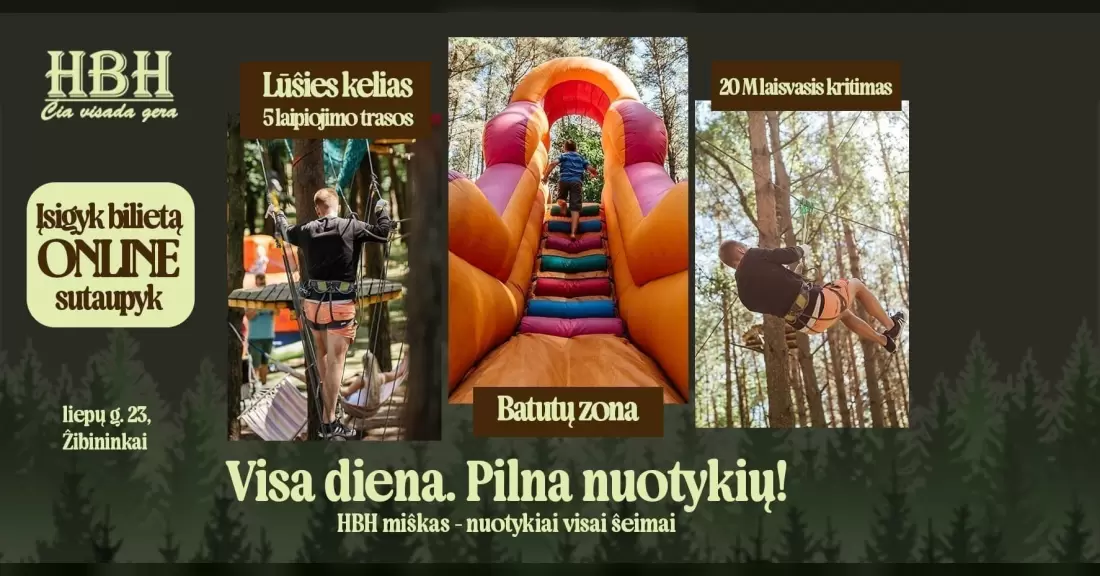 Pirkti bilietus HBH MIŠKAS | Visa diena nuotykių gamtoje Kretingos rajono savivaldybė, Liepų gatvė 23 Liepa 29 - Rugsėjis 30