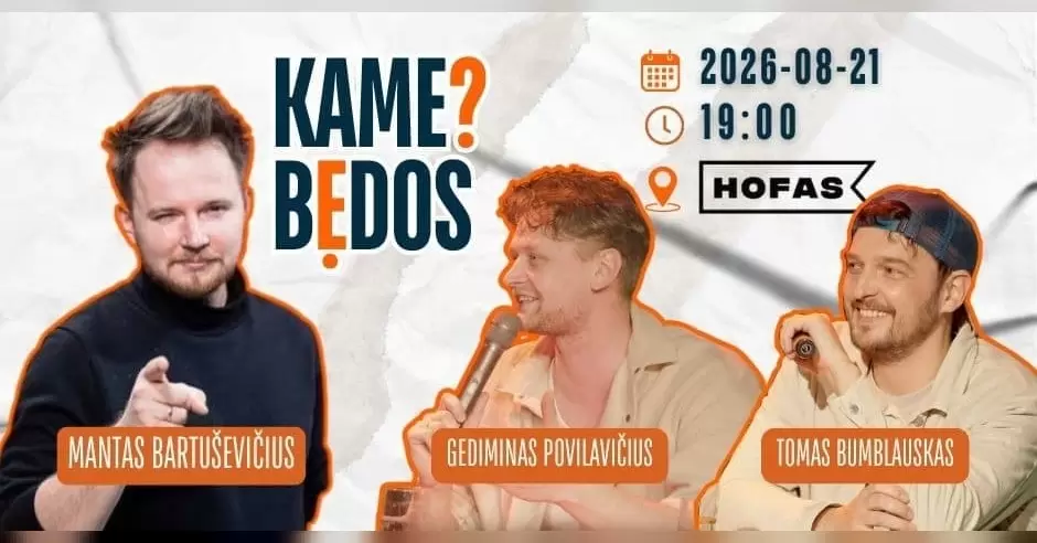 Pirkti bilietus KAME BĖDOS? #12 su Mantu Bartuševičiumi / Memel Comedy Co / Klaipėda - Hofas Klaipėda, Hofas Rugpjūtis 21