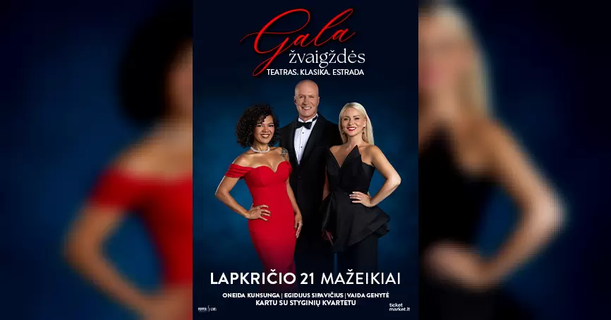 Pirkti bilietus GALA žvaigždės | Mažeikiai Mažeikiai, Mažeikių kultūros centras Lapkritis 21