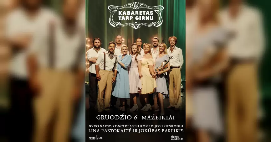 Pirkti bilietus Kabaretas tarp girnų | Mažeikiai Mažeikiai, Mažeikių kultūros centras Gruodis 06