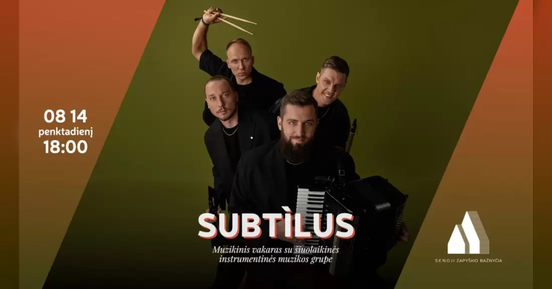Pirkti bilietus Muzikinis vakaras su grupe SUBTILUS Kauno raj., Zapyškio paminklinė Šv. Jono Krikštytojo bažnyčia Rugpjūtis 14