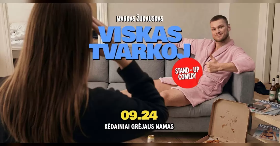 Pirkti bilietus Markas Žukauskas “Viskas Tvarkoj” Stand up Kėdainiai Kėdainiai, Grėjaus namas Rugsėjis 24