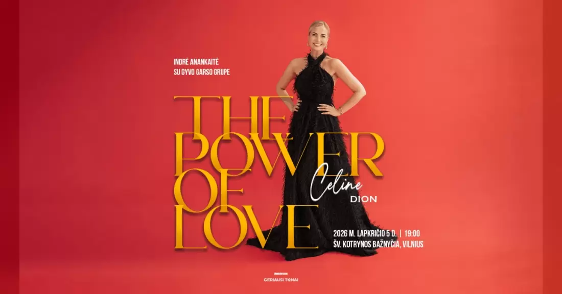 Pirkti bilietus The Power of Love gražiausios Celin Dion dainos - Indrė Anankaitė su gyvo garso grupe Vilnius, Šv. Kotrynos bažnyčia Lapkritis 05