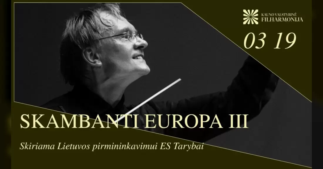Pirkti bilietus SKAMBANTI EUROPA III Kaunas, Kauno valstybinė filharmonija 2027 Kovas 19