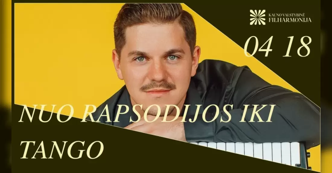 Pirkti bilietus NUO RAPSODIJOS IKI TANGO Kaunas, Kauno valstybinė filharmonija 2027 Balandis 18