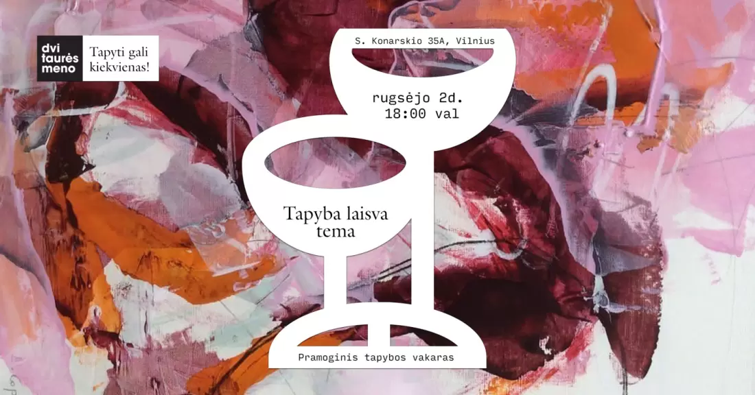 Pirkti bilietus Tapyba laisva tema Vilnius, Dvi taurės meno tapybos studija - dvaras Rugsėjis 02