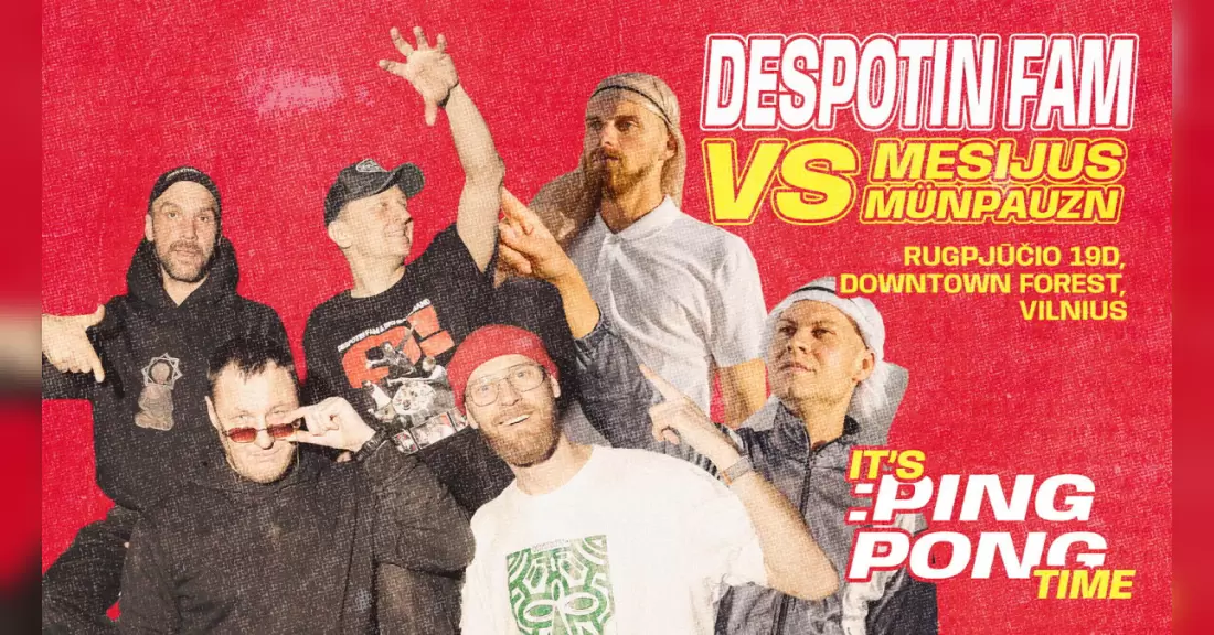 Pirkti bilietus Despotin Fam | MC Mesijus x Munpauzn | PING PONG | Downtown Forest Vilnius, Downtown Forest Hostel and Camping Rugpjūtis 19