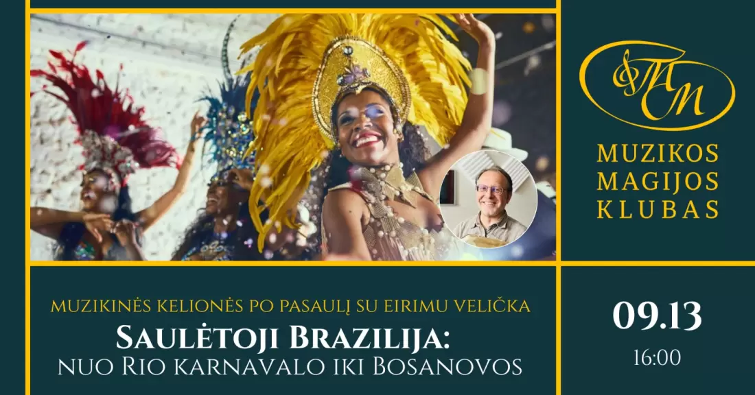 Pirkti bilietus Muzikinės kelionės po pasaulį su Eirimu Velička | Saulėtoji Brazilija: nuo Rio karnavalo iki Bosanovos Vilnius, Muzikos magijos klubas Rugsėjis 13