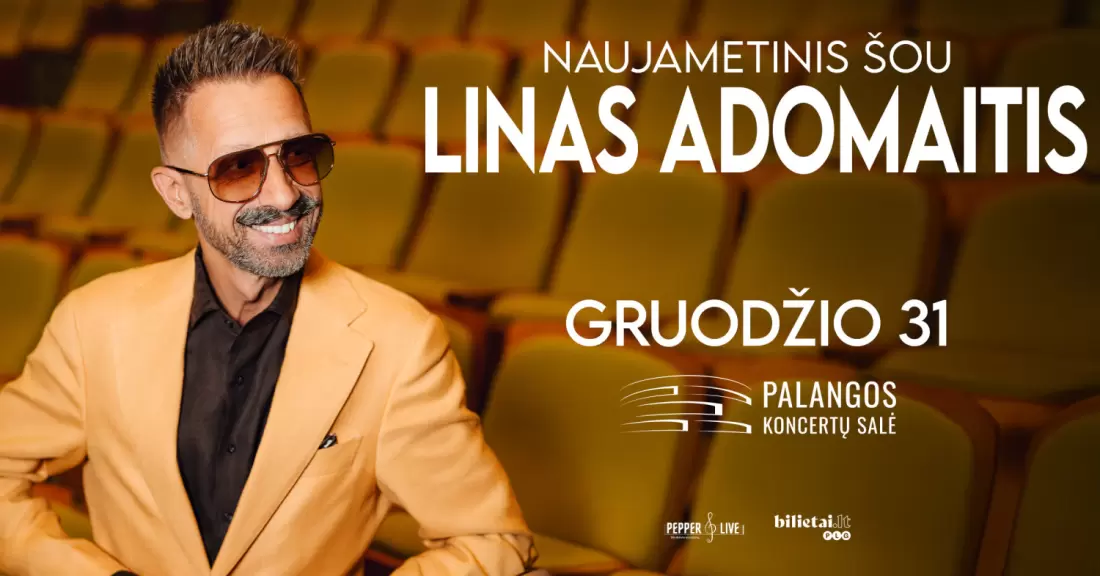 Pirkti bilietus Linas Adomaitis | Naujametinis koncertas Palanga, Palangos koncertų salė Gruodis 31