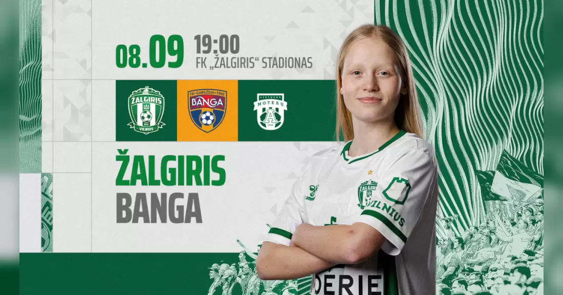 Pirkti bilietus Moterų lygos rungtynės Žalgiris - Banga Vilnius, Žalgirio namų stadionas Rugpjūtis 09