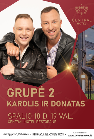 Pirkti bilietus Muzikinis vakaras. GRUPĖ 2: Karolis ir Donatas Radviliškis, Central Hotel (Radvilų g. 9) Spalis 18