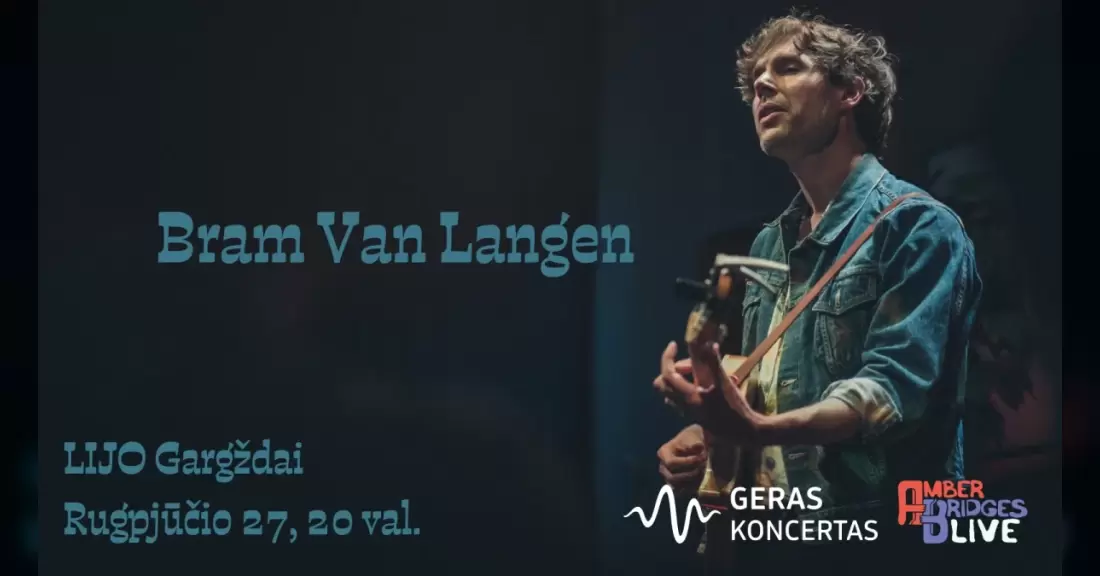 Pirkti bilietus BRAM VAN LANGEN | LIJO Gargždai Gargždai, „Lijo“ Rugpjūtis 27