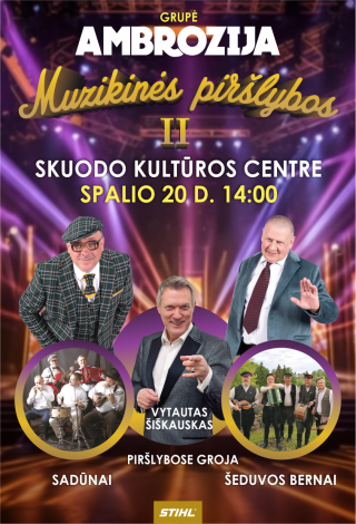 Pirkti bilietus Grupė AMBROZIJA. MUZIKINĖS PIRŠLYBOS 2 Skuodas, Skuodo kultūros centras Spalis 20