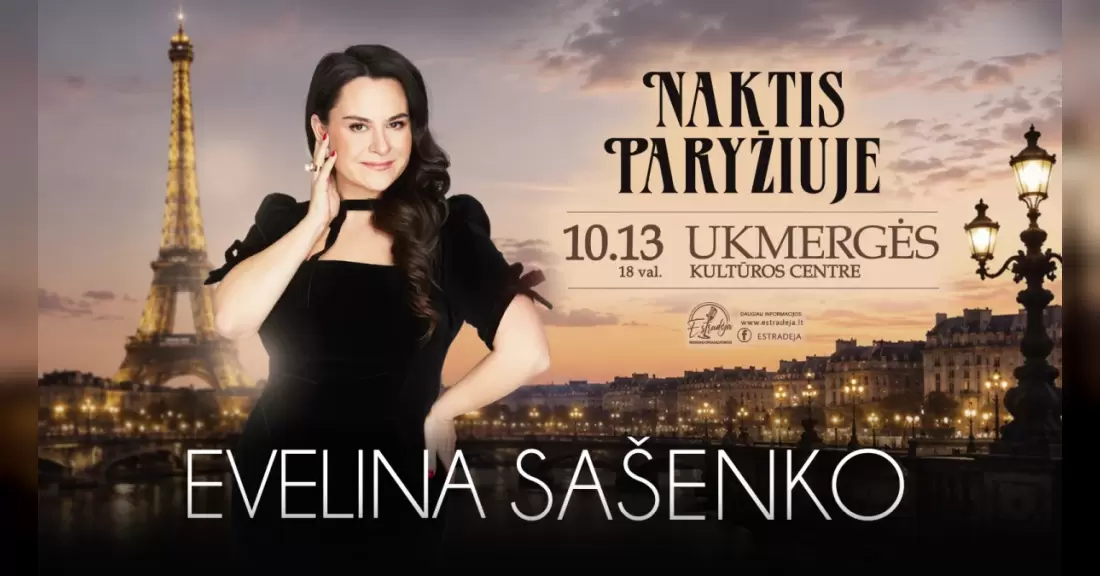 Pirkti bilietus EVELINA SAŠENKO „NAKTIS PARYŽIUJE“ Ukmergė, Ukmergės kultūros centras Spalis 13