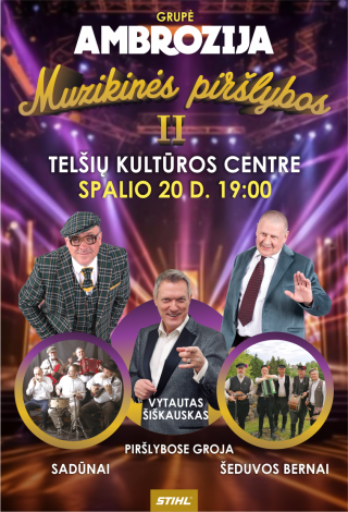 Pirkti bilietus Grupė AMBROZIJA. MUZIKINĖS PIRŠLYBOS 2 Telšiai, Telšių kultūros centras Spalis 20