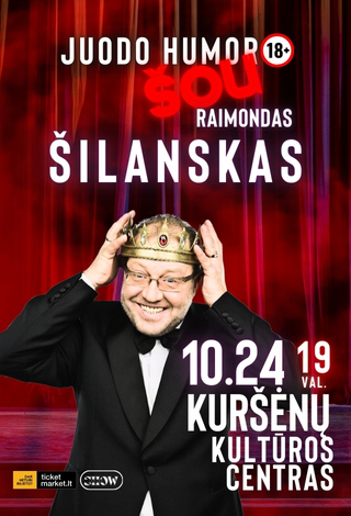 Pirkti bilietus Juodo humoro šou su Raimondu Šilansku / N18 Kuršėnai, Kuršėnų kultūros centras Spalis 24