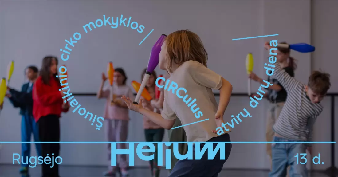 Pirkti bilietus Šiuolaikinio cirko mokyklos CIRCulus atvirų durų diena Vilnius, MENŲ SPAUSTUVĖ Rugpjūtis 13