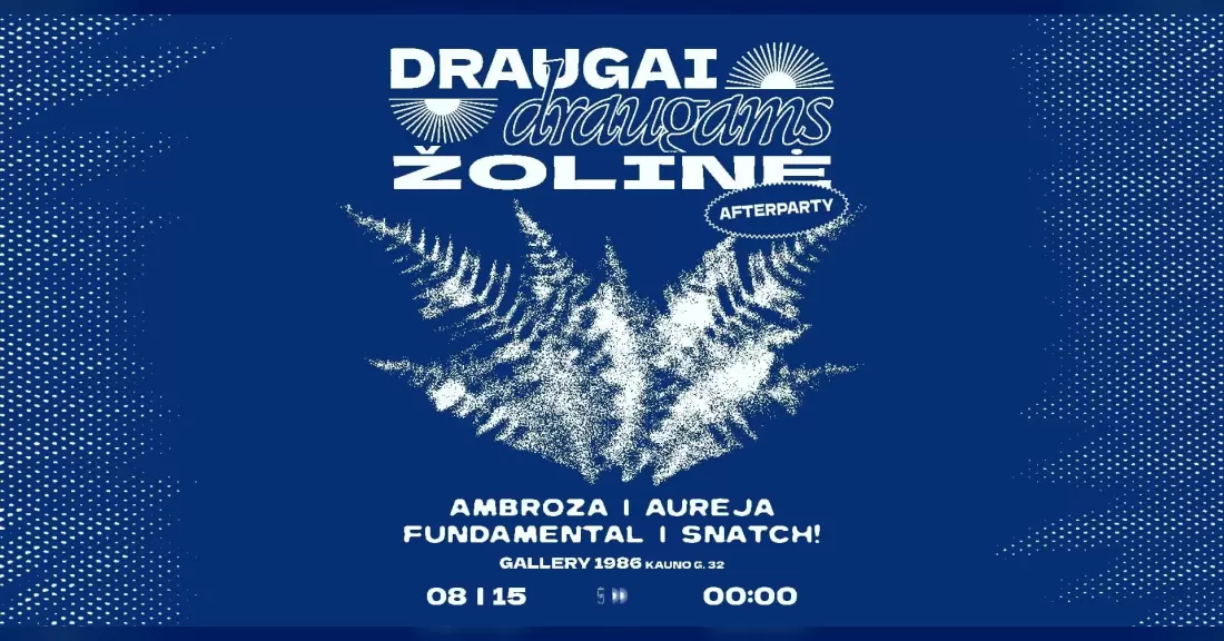 Pirkti bilietus DRAUGAI DRAUGAMS ŽOLINĖ: AFTERPARTY Vilnius, Gallery 1986 Rugpjūtis 15-16