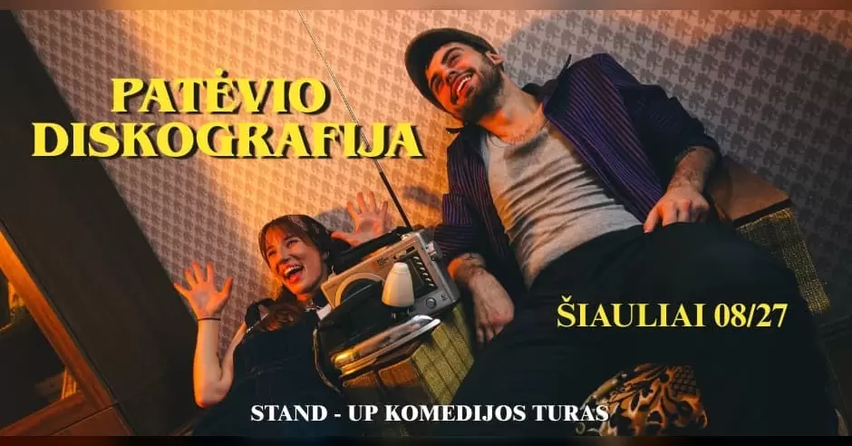 Pirkti bilietus PATĖVIO DISKOGRAFIJA | Stand Up Pasirodymas | ŠIAULIAI Šiauliai, Dramaturgas Rugpjūtis 27