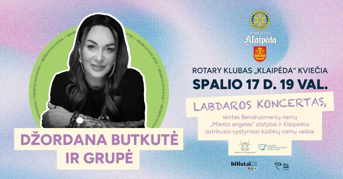 Pirkti bilietus DŽORDANA BUTKUTĖ IR GRUPĖ. LABDAROS KONCERTAS Klaipėda, Kultūros centras Žvejų rūmai Spalis 17