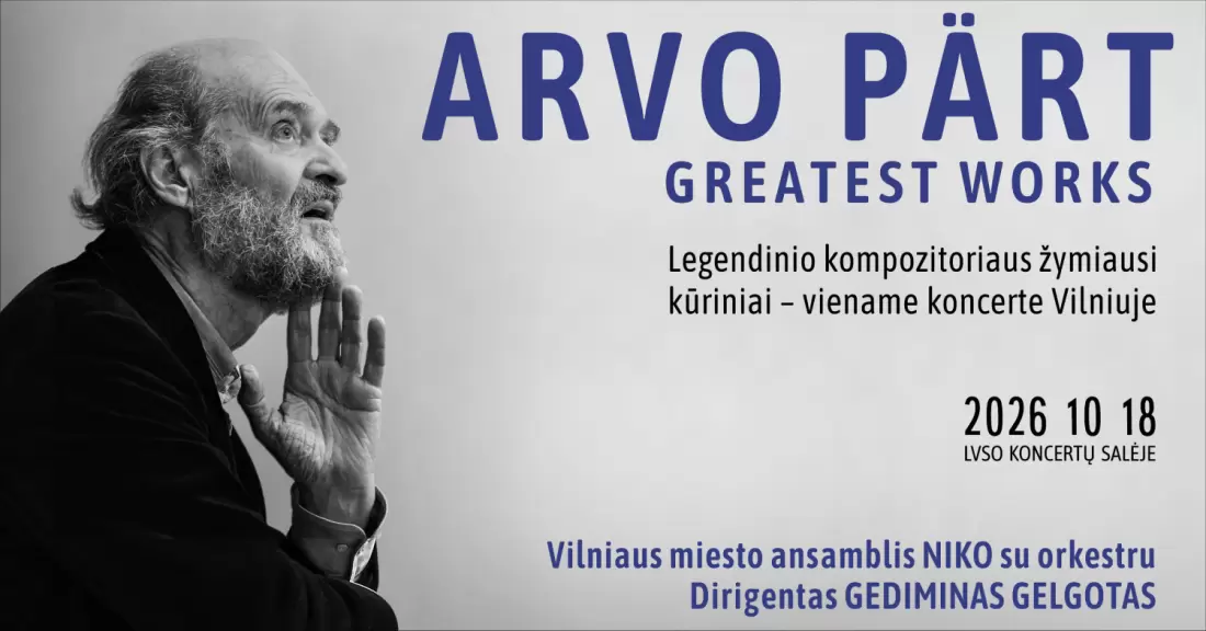 Pirkti bilietus ARVO PÄRT: GREATEST WORKS. Legendinio kūrėjo muzikos vakaras: žymiausi kūriniai - viename koncerte. NIKO su orkestru, dir. Gediminas Gelgotas Vilnius, LVSO koncertų salė Spalis 18
