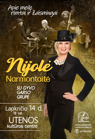 Pirkti bilietus NIJOLĖ NARMONTAITĖ SU GYVO GARSO GRUPE „Apie meilę rimtai ir žaismingai“ Utena, Utenos kultūros centras Lapkritis 14