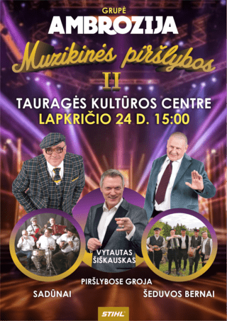 Pirkti bilietus Grupė AMBROZIJA. MUZIKINĖS PIRŠLYBOS 2 Tauragė, Tauragės kultūros rūmai Lapkritis 24