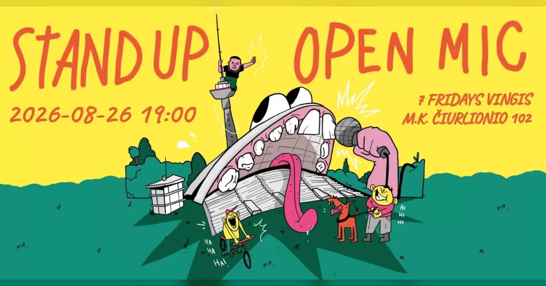 Pirkti bilietus STAND UP OPEN MIC Vilnius, 7 Fridays Vingis Rugpjūtis 26