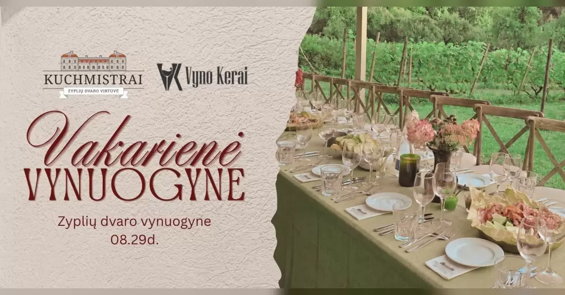 Pirkti bilietus Vakarienė Zyplių dvaro vynuogyne 2026.08.29 Tubeliai, Zyplių dvaras Rugpjūtis 29