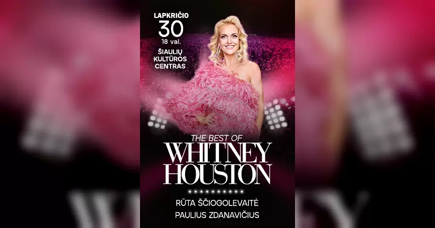 Pirkti bilietus RŪTA ŠČIOGOLEVAITĖ – The Best of Whitney Houston Šiauliai, Šiaulių kultūros centras Lapkritis 30