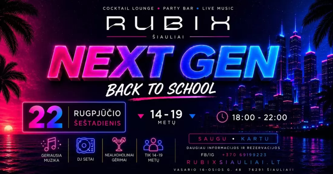 Pirkti bilietus NEXT GEN Back To School Šiauliai, RUBIX Šiauliai Rugpjūtis 22