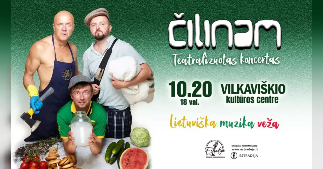Pirkti bilietus Grupė ČILINAM | Teatralizuotas koncertas „Lietuviška muzika veža“ Vilkaviškis, Vilkaviškio kultūros centras Spalis 20