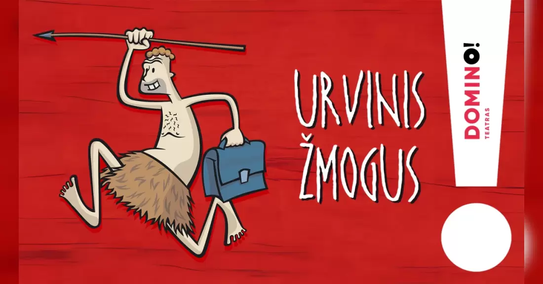 Pirkti bilietus DOMINO teatras | komedija URVINIS ŽMOGUS | vaidina Paulius Valaskevičius Prienai, Prienų kultūros ir laisvalaikio centras Lapkritis 06