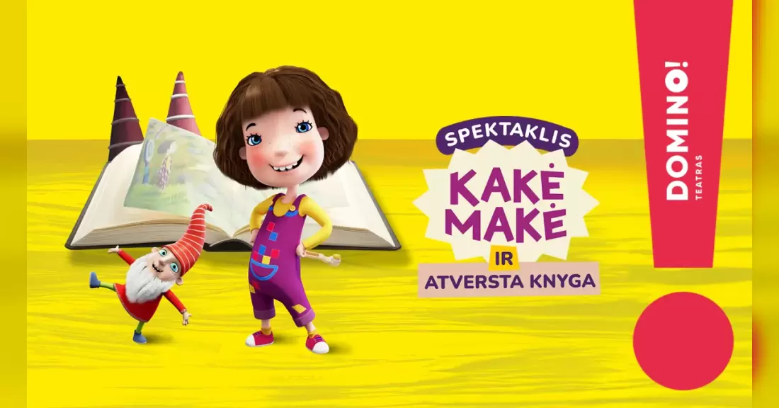 Pirkti bilietus DOMINO teatras | KAKĖ MAKĖ IR ATVERSTA KNYGA Telšiai, Telšių kultūros centras Lapkritis 08