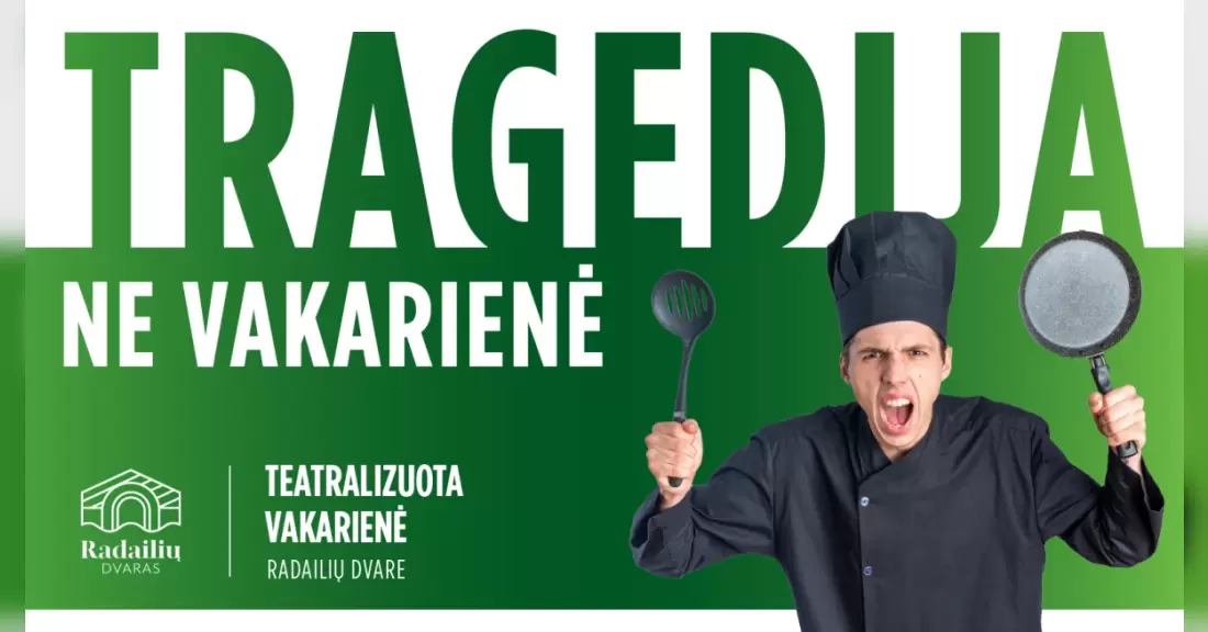 Pirkti bilietus Teatralizuota vakarienė TRAGEDIJA, NE VAKARIENĖ | 2 sezonas Klaipėdos raj., Radailių dvaras Rugsėjis 13