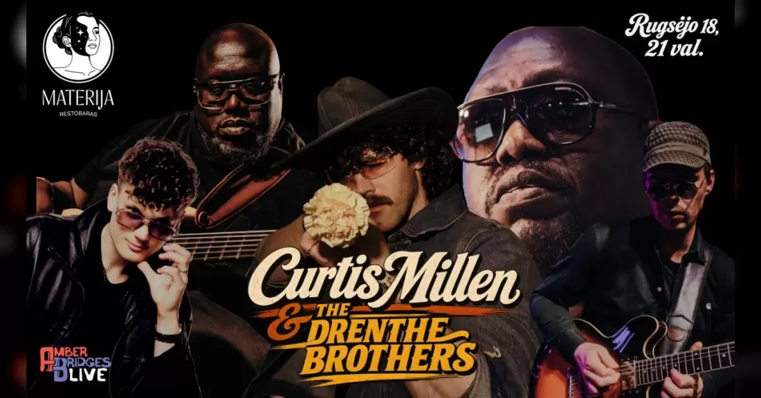 Купить билеты CURTIS MILLEN & THE DRENTHE BROTHERS | MATERIJA Plungė Plungė, Materija restobaras Сентябрь 18