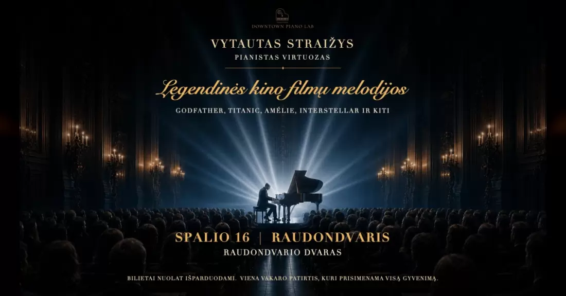 Pirkti bilietus Legendinės Kino Filmų Melodijos | pianistas virtuozas Vytautas Straižys Kaunas, Raudondvario dvaras, Raudondvaris Spalis 16