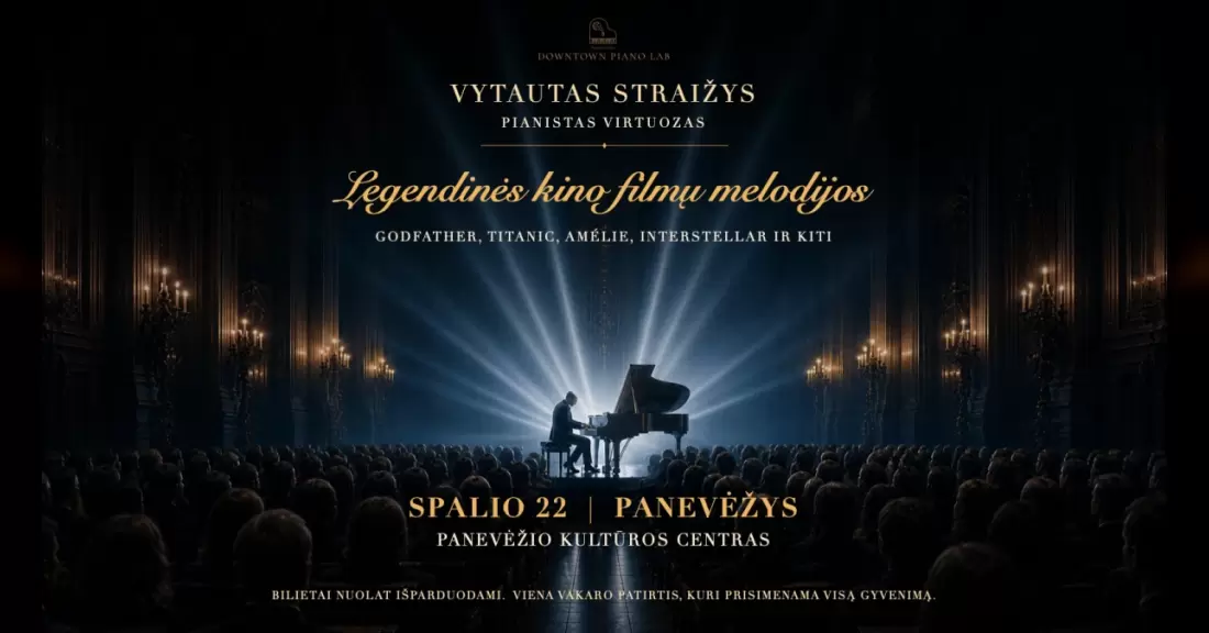 Pirkti bilietus Legendinės Kino Filmų Melodijos | pianistas virtuozas Vytautas Straižys Panevėžys, Panevėžio kultūros centras Spalis 22