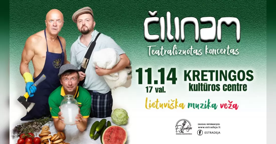 Pirkti bilietus Grupė ČILINAM | Teatralizuotas koncertas „Lietuviška muzika veža“ Kretinga, Kretingos kultūros centras Lapkritis 14