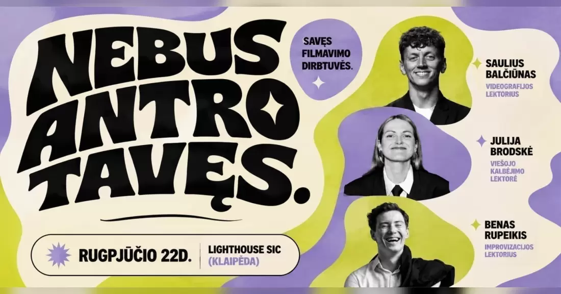 Pirkti bilietus NEBUS ANTRO TAVĘS. Savęs filmavimo dirbtuvės + mėnesio palaikymas Klaipėda, Lighthouse HUB innovation Rugpjūtis 22