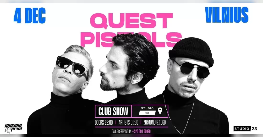 Pirkti bilietus QUEST PISTOLS - VILNIUS 12.04! (CLUB SHOW) Vilnius, Studio 23 Gruodis 04-05