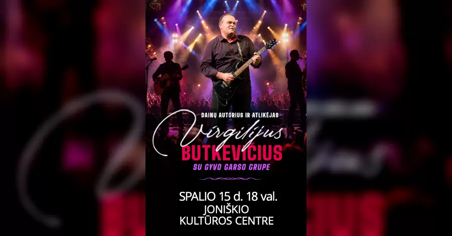 Pirkti bilietus Virgilijaus Butkevičiaus romantiškas autorinių dainų koncertas Joniškis, Joniškio kultūros centras Spalis 15