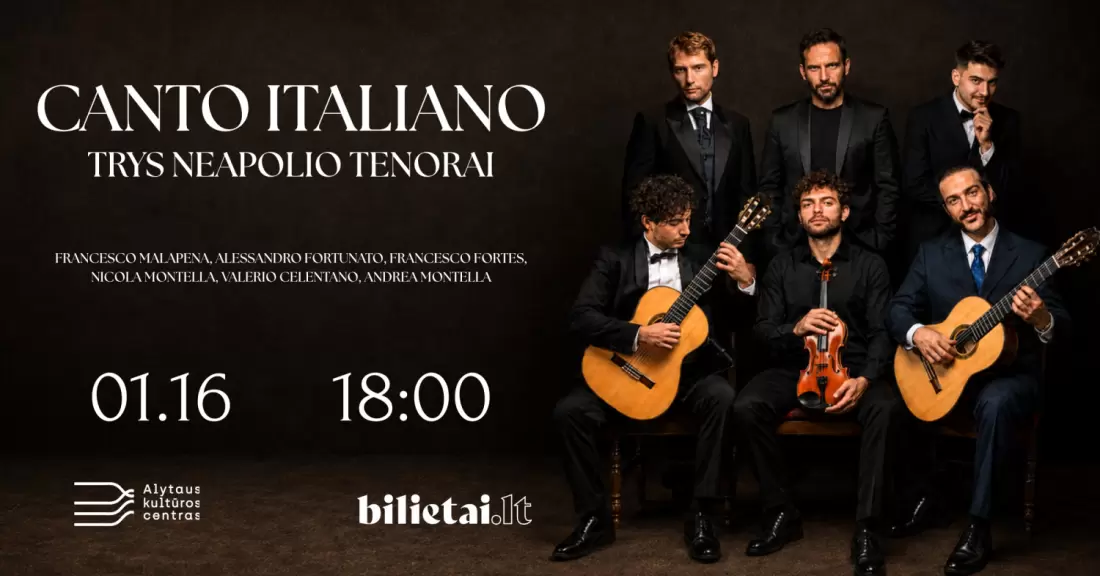 Pirkti bilietus Canto Italiano. Trys Neapolio tenorai. | ALYTUS Alytus, Alytaus kultūros centras 2027 Sausis 16