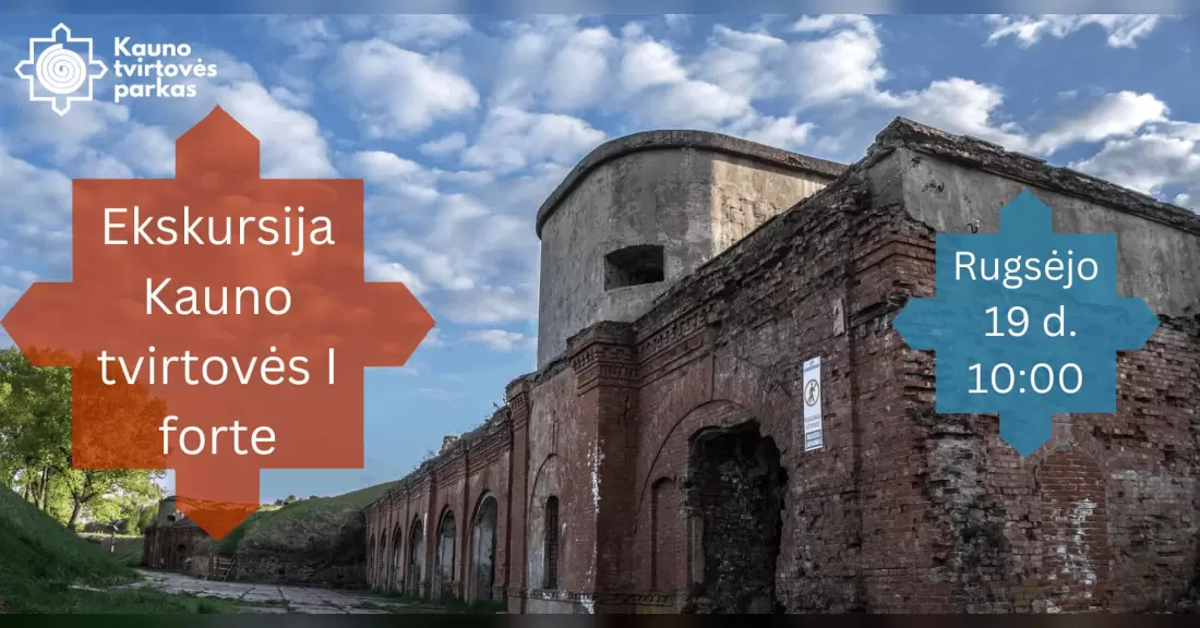 Pirkti bilietus Ekskursija Kauno tvirtovės I forte Noreikiškės, Kauno tvirtovės I fortas Rugsėjis 19