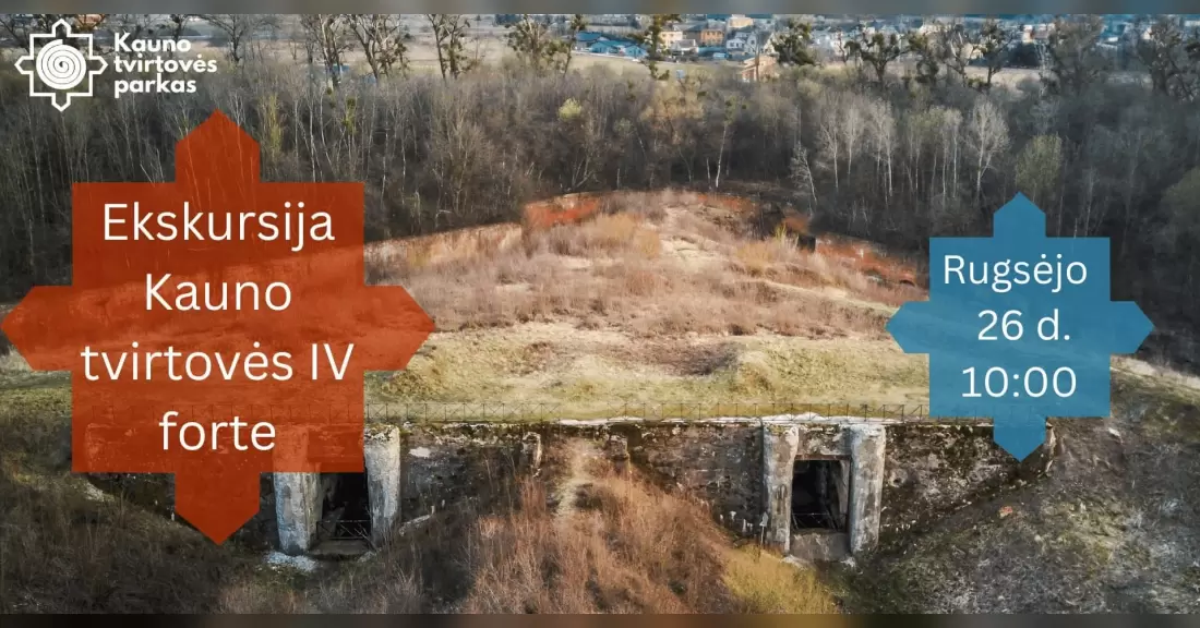 Pirkti bilietus Ekskursija Kauno tvirtovės IV forte Kaunas, Kauno tvirtovės IV fortas Rugsėjis 26